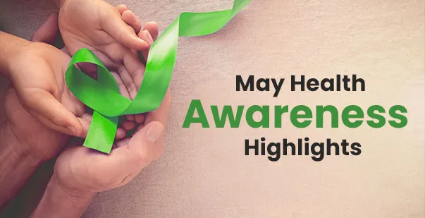 Kickoff what’s happening in healthcare this may (overview of awareness themes) post img
