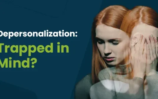 Depersonalization disorder symptoms and treatment options post img