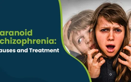 Paranoid schizophrenia what it is, symptoms & treatment post img